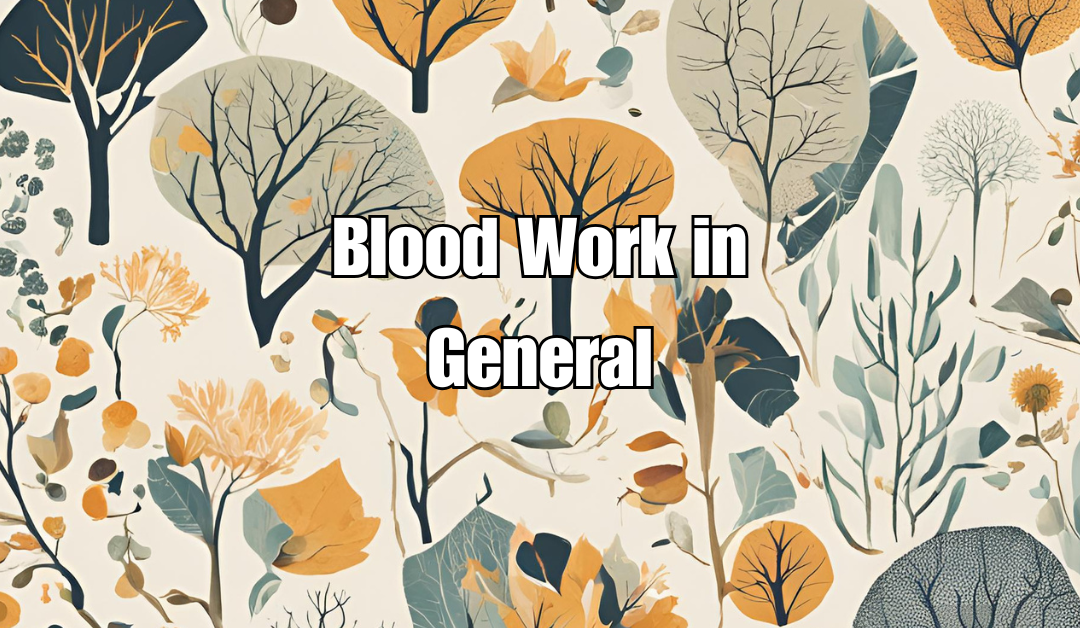 Blood Work in General